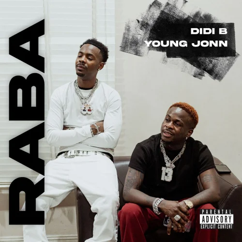 Didi B - Raba (feat. Young Jonn)
