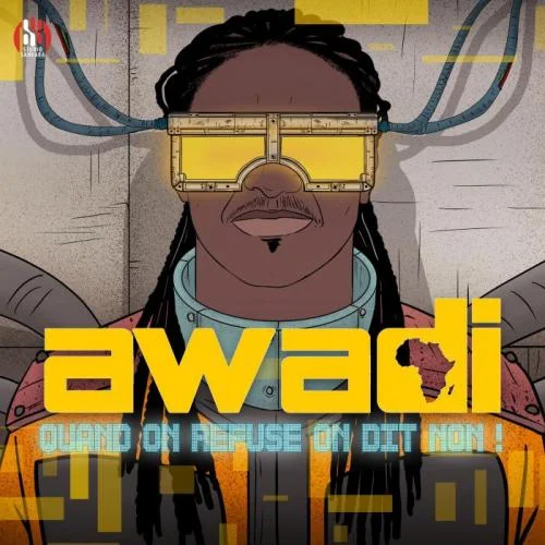 Didier Awadi - Quand On Refuse On Dit Non
