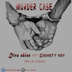 Diva Shine - Murder Case (feat. Country Wizzy)