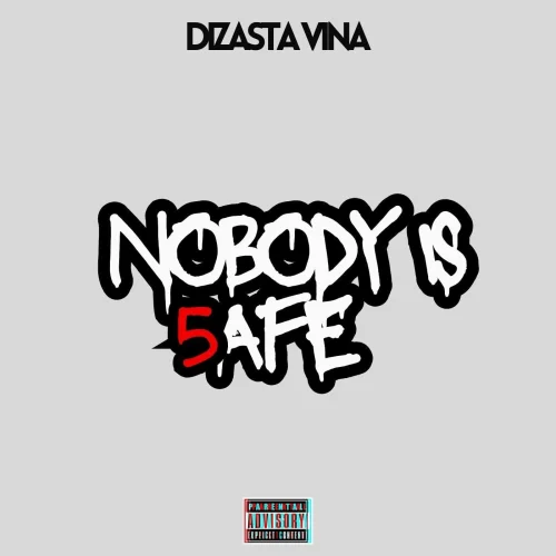 Dizasta Vina - Nobody Is Safe 5 L