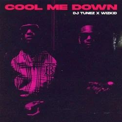 Dj Tunez - Cool Me Down