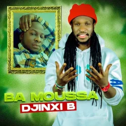 Djinxi B - Ba Moussa