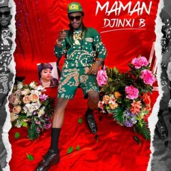 Djinxi b - Maman