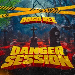 Dogo Dee - Danger Session 1 |
