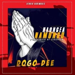Dogo Dee - Naongea Na Mungu