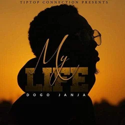 Dogo Janja - My Life