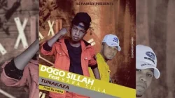 Dogo Sillah - Tunakaza (feat. Baba Sillah)