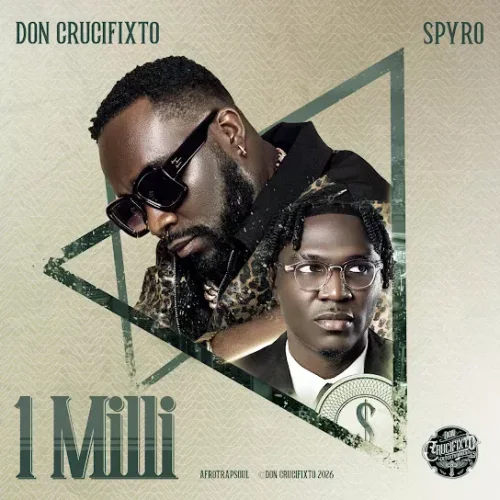 Don Crucifixto - 1 Milli (feat. Spyro)