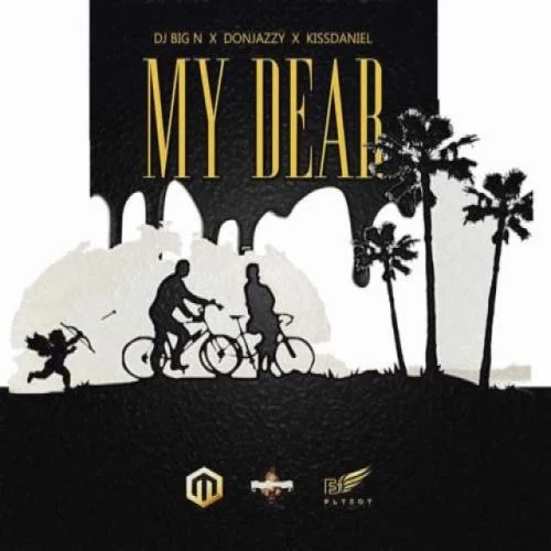 Don Jazzy - My Dear