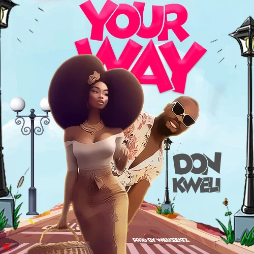 Don Kweli - Your Way
