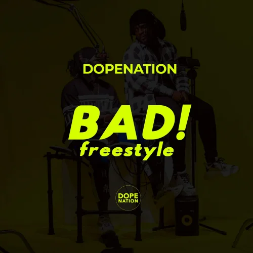 DopeNation - Badd (Freestyle)