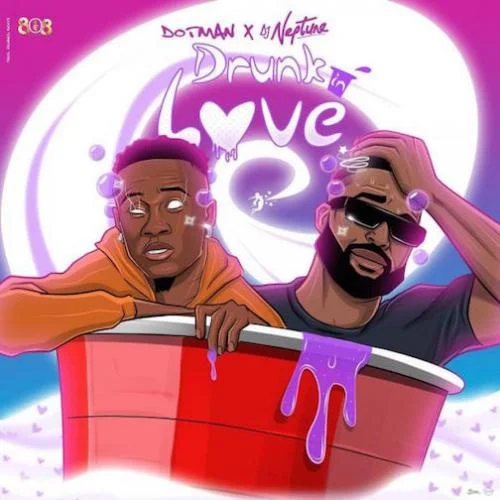 Dotman - Drunk In Love