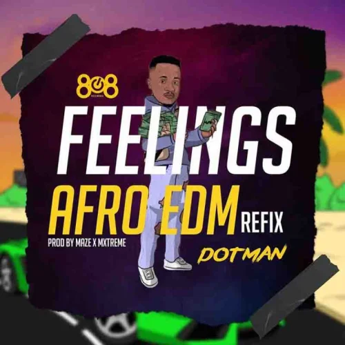 Dotman - Feelings (Afro Edm Refix) Via