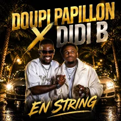 Doupi Papillon - EN STRING (feat. Didi B)