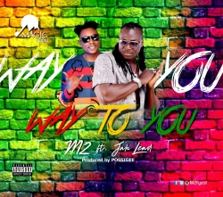 Download: M2 - Way To You (feat. Jah Lead)