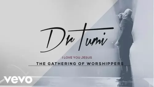 Dr. Tumi - I Love You Jesus