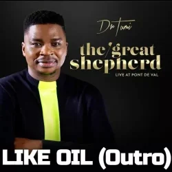Dr. Tumi - Like Oil (Outro)