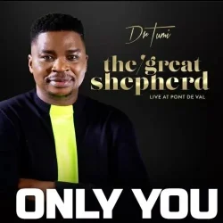Dr. Tumi - Only You
