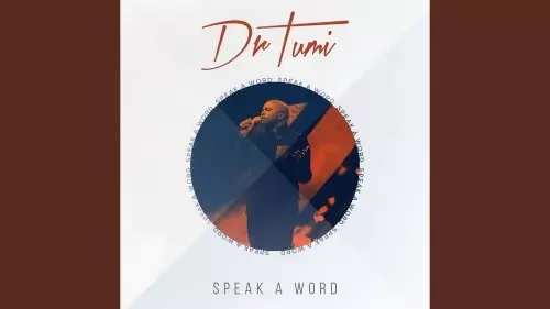 Dr. Tumi - Speak A Word