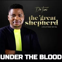 Dr. Tumi - Under The Blood