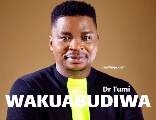 Dr. Tumi - Wakuabudiwa