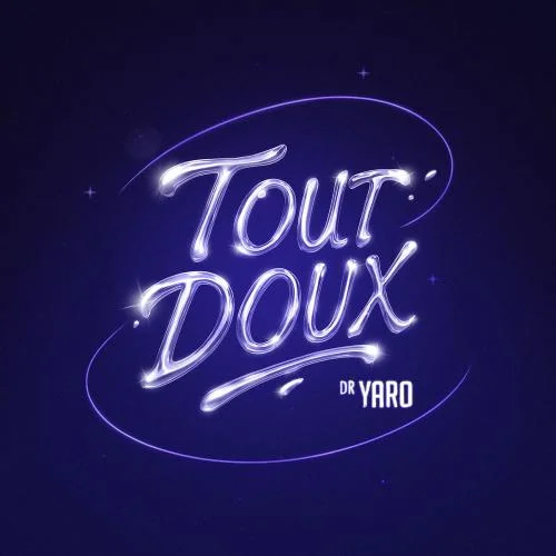 Dr. Yaro - Tout Doux