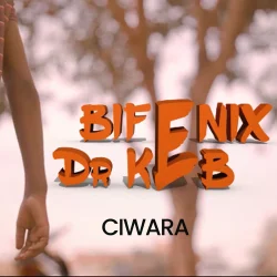 Dr Keb - Ciwara (feat. Bifenix)