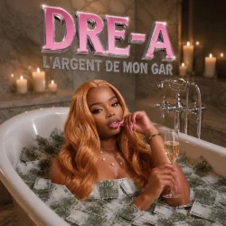 Dre-A - L'ARGENT DE MON GAR