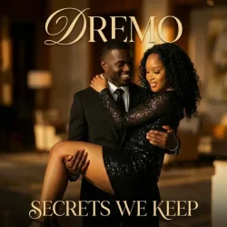 Dremo - Secrets We Keep