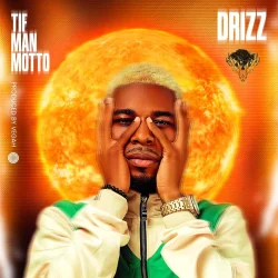 Drizz - Tif Man Moto