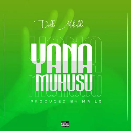 Dulla Makabila - Yanamuhusu