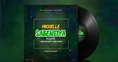 Dully Sykes feat. Christian Bella - Michelle Sabeneiya (feat. Mzee Yusuph)