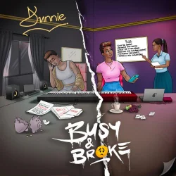 Dunnie - Busy & Broke