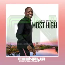 Dunsin Oyekan - MOST HIGH