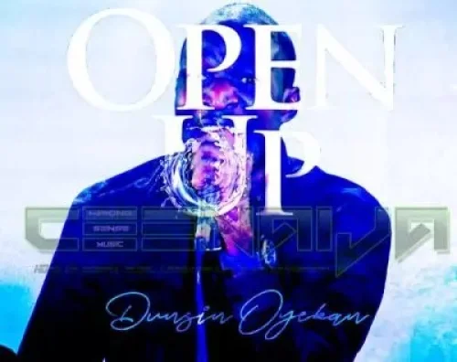 Dunsin Oyekan - OPEN UP