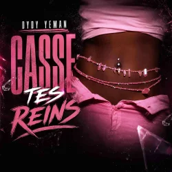 Dydy Yeman - CASSE TES REINS