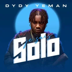 Dydy Yeman - Je Suis Solo