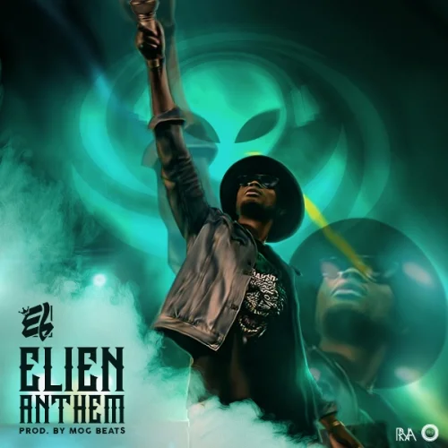 E.L - ELien Anthem