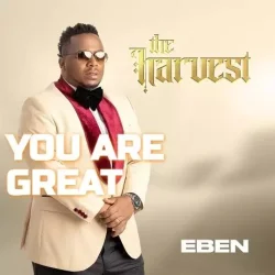 EBEN - You Are Great
