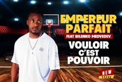 EMPEREUR PARFAIT - VOULOIR CEST POUVOIR (feat. BILENKO MEDVEDEV)