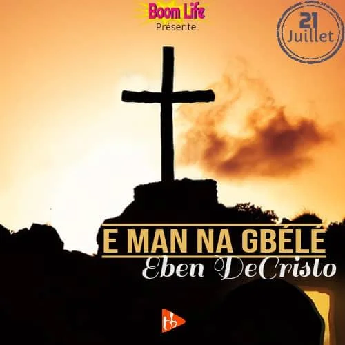 Eben DeCristo - E man na gbele