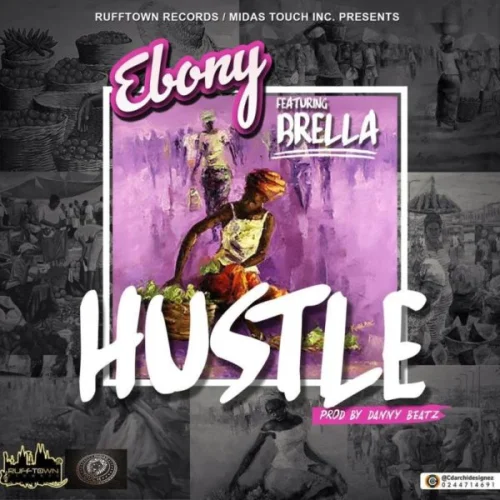 Ebony - Hustle (feat. Brella)