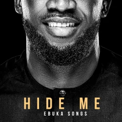Ebuka Songs - Hide Me