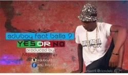 Eddu Boy - YES OR NO (feat. Belle 9)