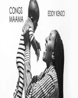 Eddy Kenzo - Congs Mama