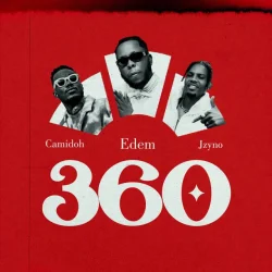 Edem - 360 (feat. Cmidoh & JZyNo)