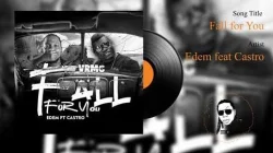 Edem - Fall For You (feat. Castro)