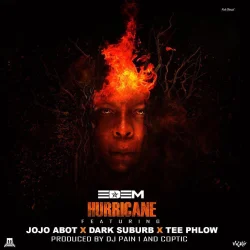 Edem - Hurricane (feat. TeePhlow, Jojo Abot & Dark Suburb)