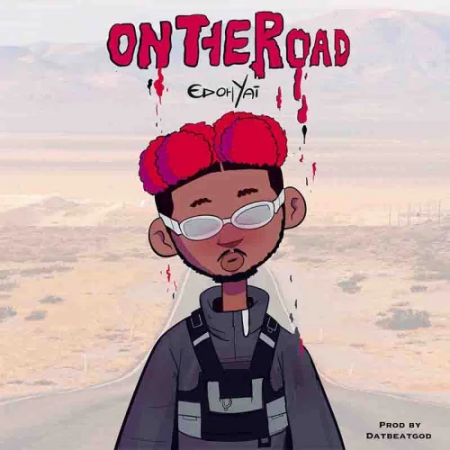 Edoh Yat - The-Road (feat. On)