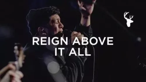 Edward Rivera - Reign Above It All (Bethel Music)
